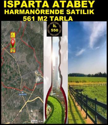 ISPARTA ATABEY HARMANÖRENDE SATILIK 561 M2 TARLA POLAT EMLAK